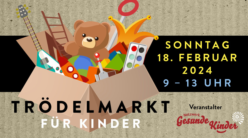 18. Februar 2024 – Trödelmarkt für Kinder